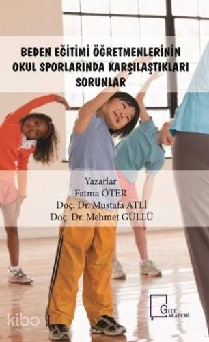 Beden Eğitimi Öğretmenlerinin Okul Sporlarında Karşılaştıkları