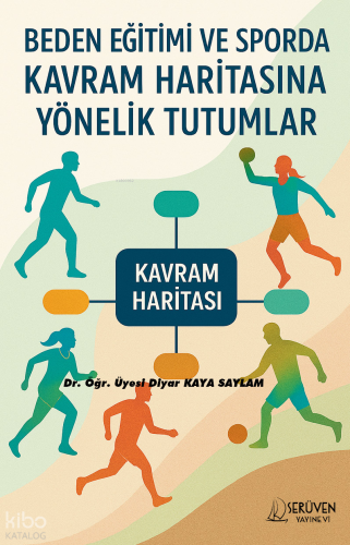 Beden Eğitimi ve Sporda Kavram Haritasına Yönelik Tutumlar