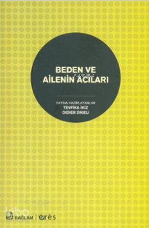 Beden ve Ailenin Acıları