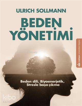 Beden Yönetimi; Beden Dili, Biyoenerjetik, Stresle Başa Çıkma