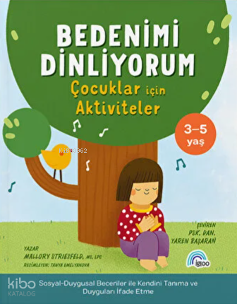Bedenimi Dinliyorum;Çocuklar İçin Aktiviteler