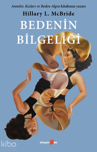 Bedenin Bilgeliği - Kitapiks.com