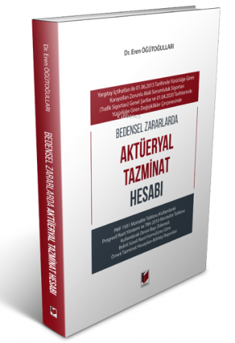 Bedensel Zararlarda Aktüeryal Tazminat Hesabı - Kitapiks.com