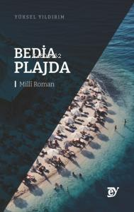 Bedia Plajda - Millî Roman - - Kitapiks.com