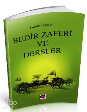 Bedir Zaferi ve Dersler