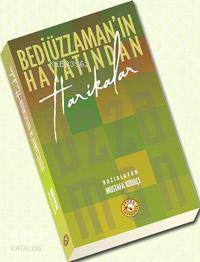 Bediüzzaman´ın Hayatından Harikalar