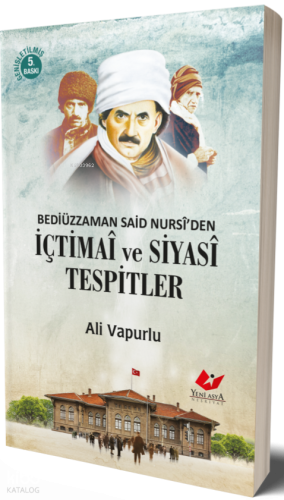 Bediüzzaman Said Nursi'den İçtimai ve Siyasi Tespitler