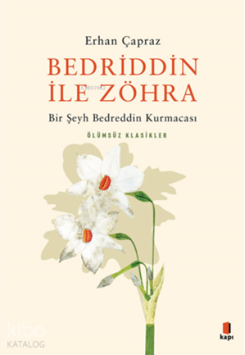 Bedriddin İle Zöhra;Bir Şeyh Bedreddin Kurmacası - Kitapiks.com