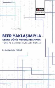 Beer Yaklaşımı ile Denge Döviz Kurunda Sapma