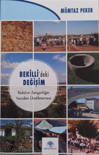 Bekilli’deki Değişim;Refahın Zenginliğin Yeniden Üretilmemesi