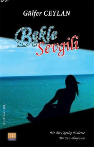 Bekle Be Sevgili - Kitapiks.com