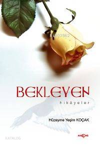 Bekleyen Hikayeler - Kitapiks.com
