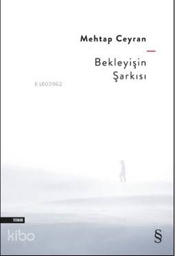 Bekleyişin Şarkısı