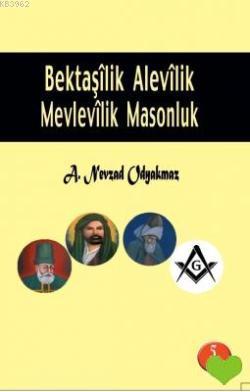 Bektaşilik Alevilik Mevlevilik Masonluk