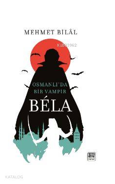 Bela; Osmanlı'da Bir Vampir