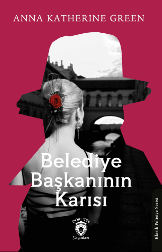 Belediye Başkanının Karısı - Kitapiks.com