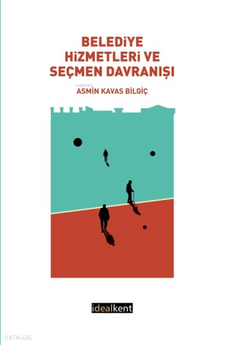 Belediye Hizmetleri ve Seçmen Davranışı