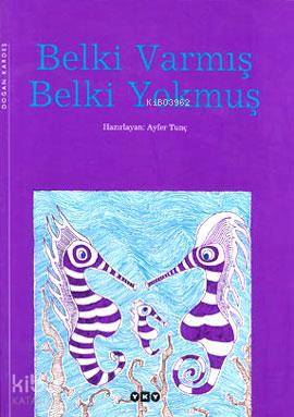 Belki Varmış Belki Yokmuş (Ciltli)