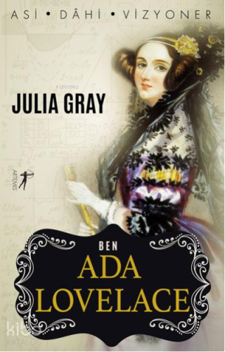 Ben Ada Lovelace ;Asi-Dahi- Vizyoner