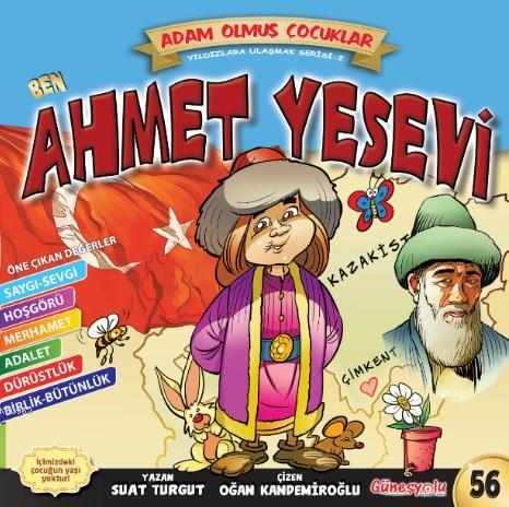 Ben Ahmet Yesevi; Adam Olmuş Çocuklar