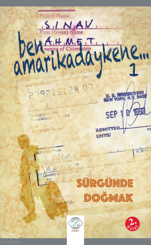 Ben Amarikadaykene 1;Sürgünde Doğmak