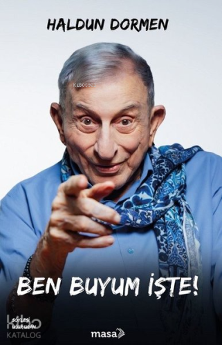 Ben Buyum İşte!