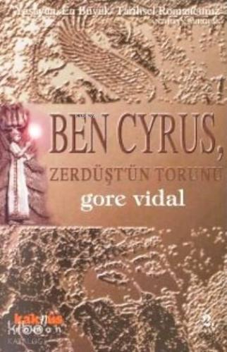 Ben Cyrus, Zerdüş'tün Torunu