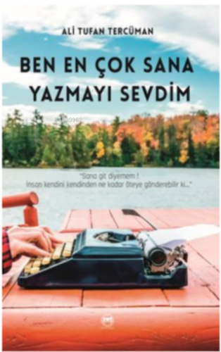 Ben En Çok Sana Yazmayı Sevdim