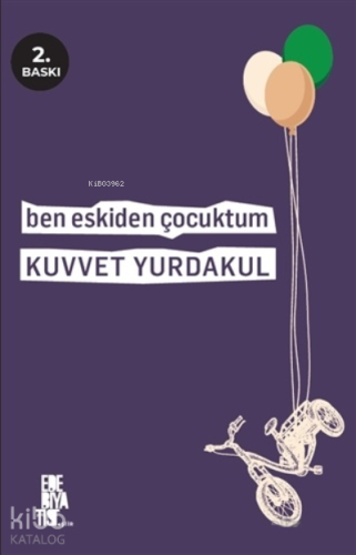 Ben Eskiden Çocuktum