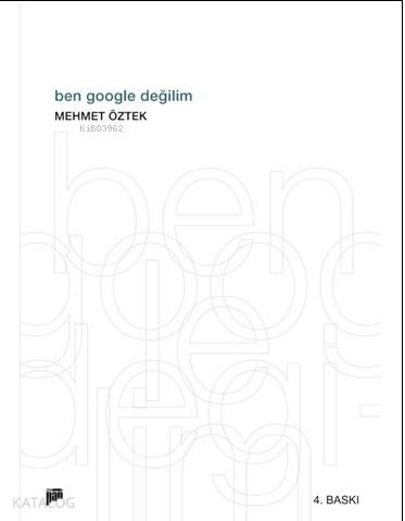 Ben Gogle Değilim