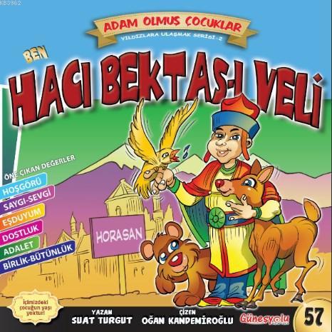 Ben Hacı Bektaş Veli; Adam Olmuş Çocuklar