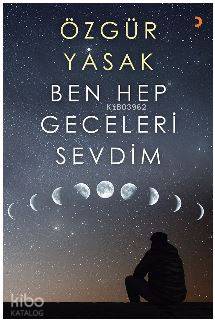 Ben Hep Geceleri Sevdim