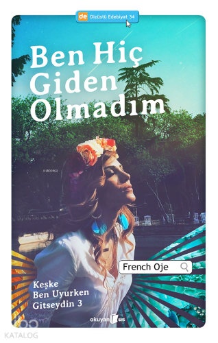 Ben Hiç Giden Olmadım - Kitapiks.com