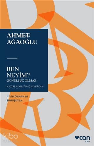 Ben Neyim?; Gönülsüz Olmaz - Kitapiks.com