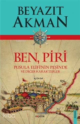 Ben Piri; Pusula Elifi'nin Peşinde ve Diğer Karakterler - Kitapiks.com