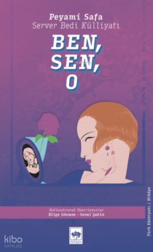 Ben, Sen, O