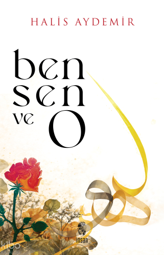 Ben, Sen ve O