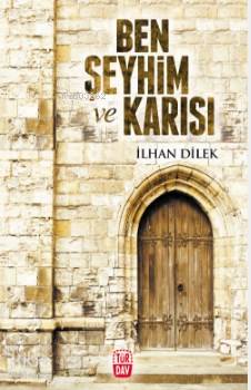 Ben Şeyhim ve Karısı