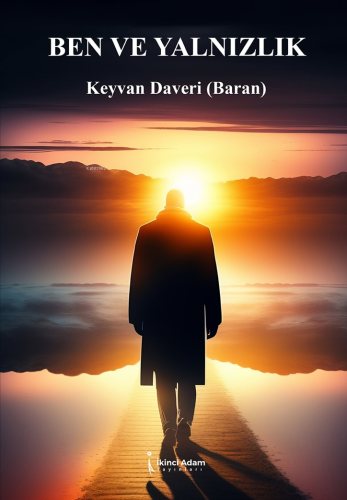 Ben Ve Yalnızlık