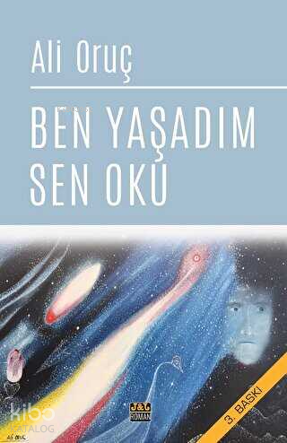 Ben Yaşadım Sen Oku