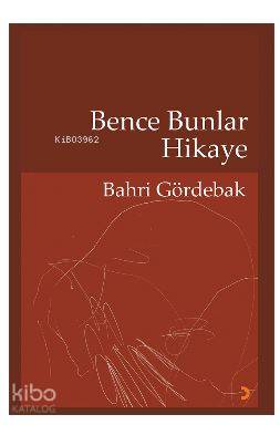 Bence Bunlar Hikaye