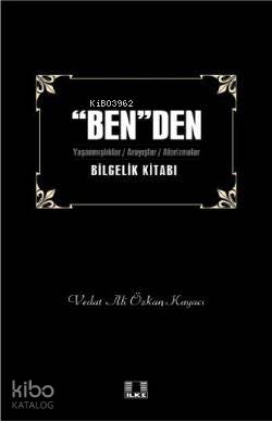 "Ben"den Bilgelik Kitabı 1 - Kitapiks.com