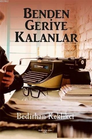Benden Geriye Kalanlar