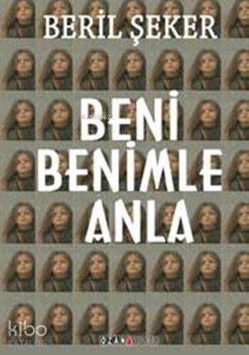 Beni Benimle Anla - Kitapiks.com