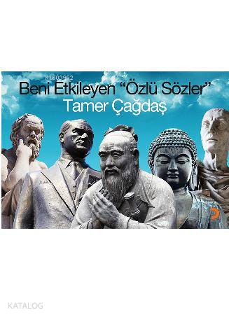 Beni Etkileyen Özlü Sözler - Kitapiks.com