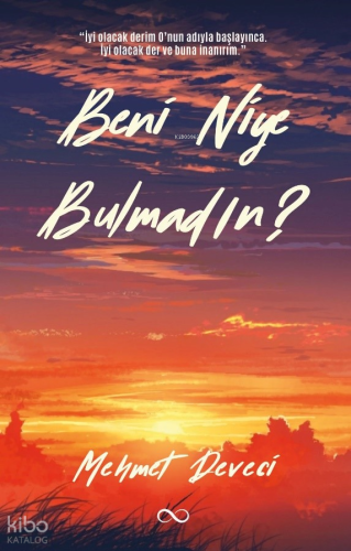 Beni Niye Bulmadın?