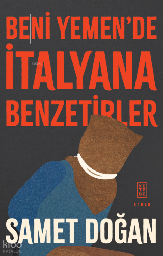 Beni Yemen’de İtalyana Benzetirler