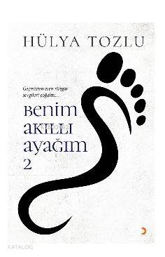 Benim Akıllı Ayağım 2; Geçmişten esen rüzgar sevgileri çoğalttı... - K