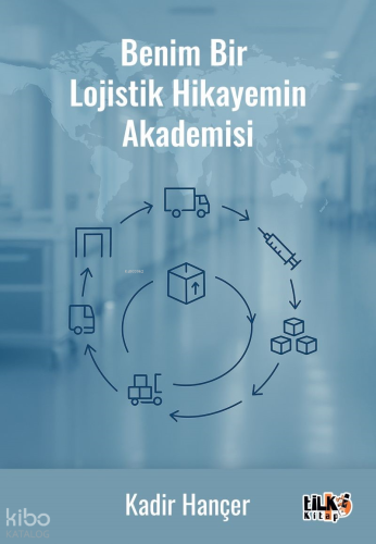 Benim Bir Lojistik Hikâyemin Akademisi