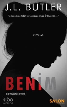 Benim; Bir Opsesyon Romanı - Kitapiks.com